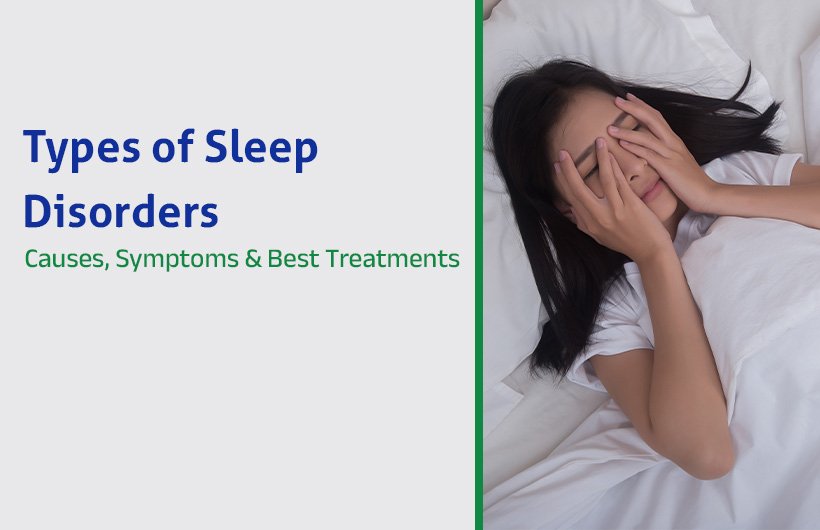 Types of Sleep Disorders Causes, Symptoms