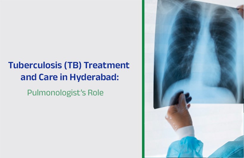 TB Treatment and Care in Hyderabad