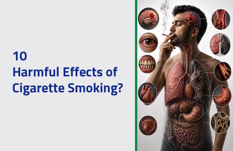 10 Harmful Effects of Cigarette Smoking?